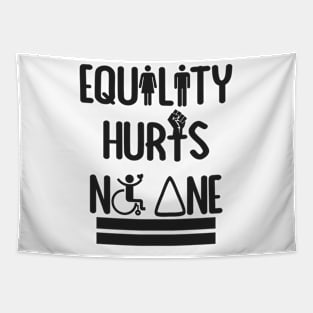 Equality Hurts No One Tapestry