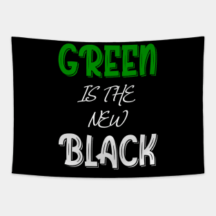 Green Is The New Black T-Shirt Tapestry