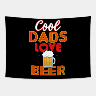 Cool Dads Love Beer Gift For Father's Day Tapestry