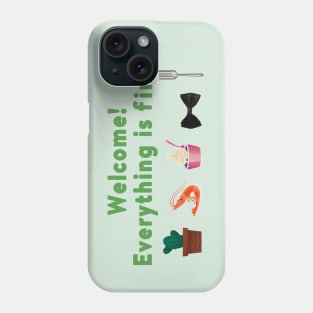 welcome! Phone Case