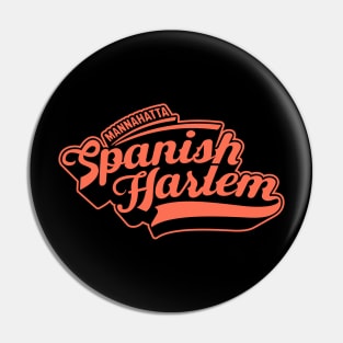 New York Spanish Harlem  - Spanish Harlem  - Spanish Harlem  Manhattan - El Barrio Pin