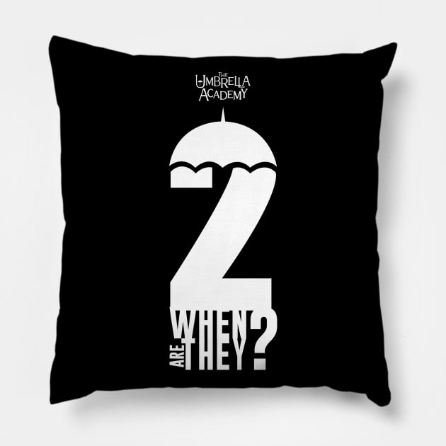 UMBRELLA ACADEMY 2: WHEN ARE THEY? Pillow by FunGangStore