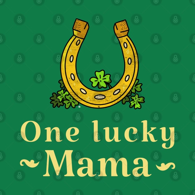 One lucky mama saint patricks day irish design by thegoldenyears