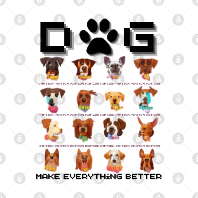 dog - make everything better by pixtion