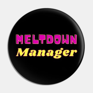 meltdown manager Pin