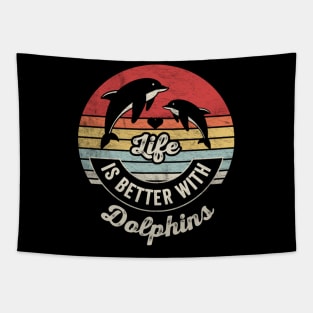 Life Is Better With Dolphins Funny Dolphin Animal Marine Life Tapestry