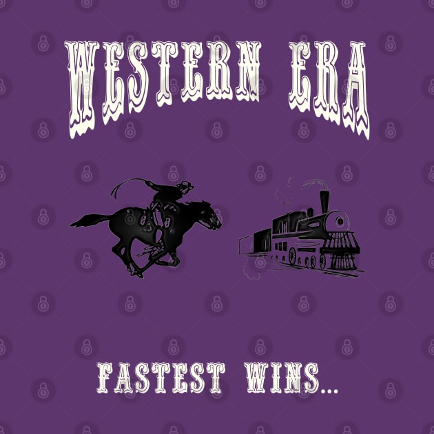 Western Era - Fastest Wins by The Black Panther