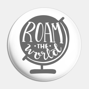 Roam The World, Outdoors Shirt, Hiking Shirt, Adventure Shirt, Camping Shirt Pin