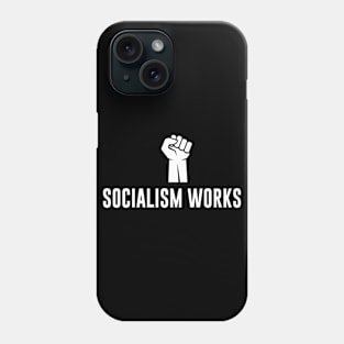 Socialism Works Phone Case