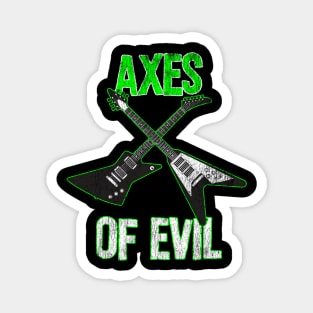 Axes Of Evil - Heavy Metal Electric Guitars Magnet