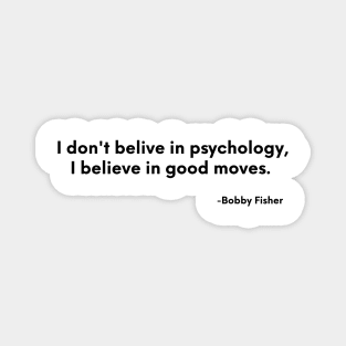 Bobby Fischer quote on chess. Magnet