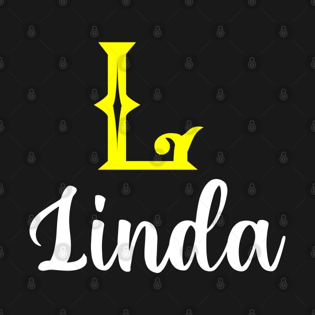 I'm A Linda ,Linda Surname, Linda Second Name by overviewtru