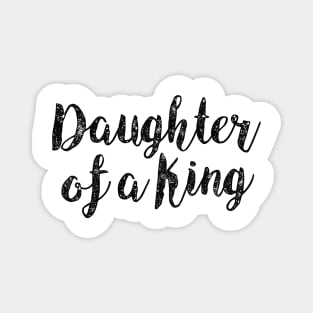 Daughter of a King Christian Quote Magnet