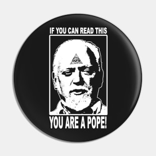 You Are A Pope! Pin