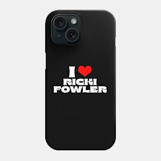 I Love Rickie Fowler Phone Case