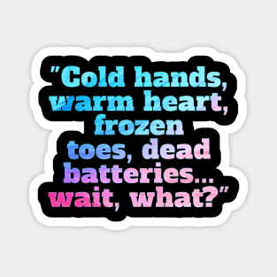 Winter Sarcastic Quote Text Magnet