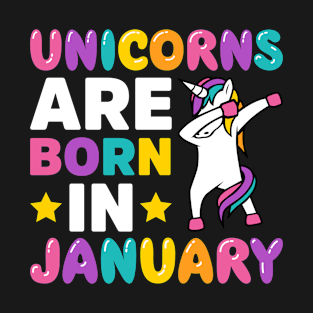 Unicorns Are Born In January T-Shirt