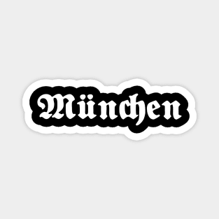 München (Munich) written with gothic font Magnet