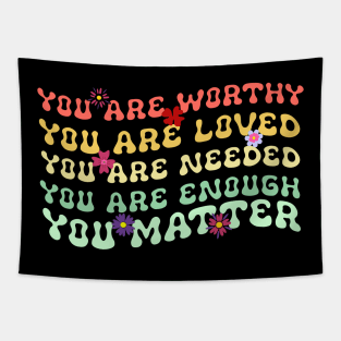 You Matter Kindness Be Kind Groovy Mental Health Awareness Tapestry