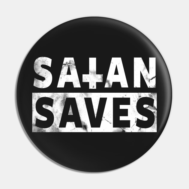 SATAN SAVES - SATANIC OCCULT Pin by Tshirt Samurai