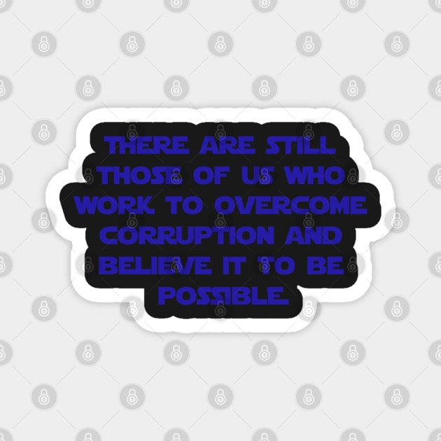 padmé amidala quote Magnet by konstantlytired