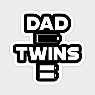 Twin Dad - Dad Low Battery Twin Full Battery Magnet