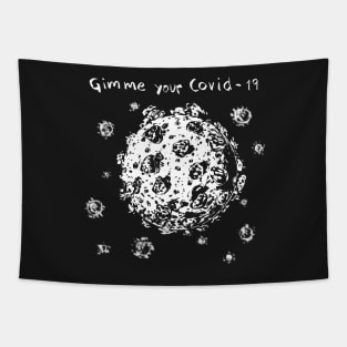 Gimme Your Covid19 Tapestry