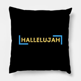 Hallelujah | Christian Saying Pillow