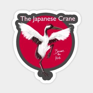 Japanese Crane: Beware the kick! Magnet