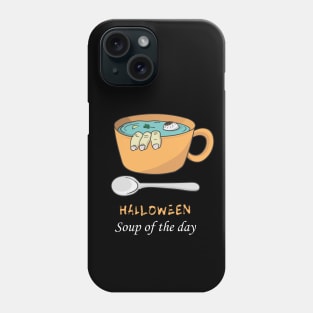 Halloween: Soup of the day Phone Case