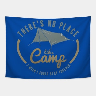 there is no place like camp Tapestry