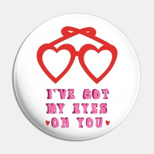 My Eyes on You Romantic Love Quote Typography Pin