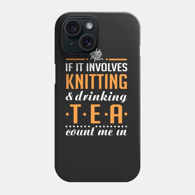 Knitting and Drinking Tea Phone Case by KsuAnn