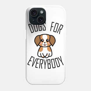 Dogs for Everybody Phone Case