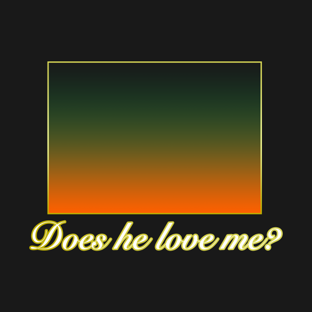 oh he love me good form shirt