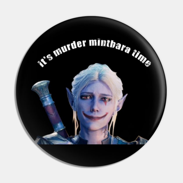 Minthara meme It's Murder Minthara Time Baldurs Gate 3 Pin