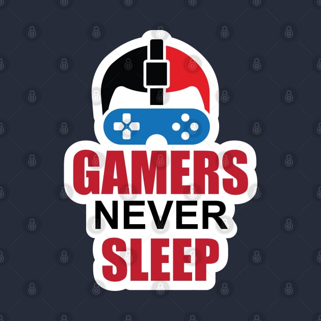 Gamers Never Sleep for gamers and game Lover by ArtoBagsPlus