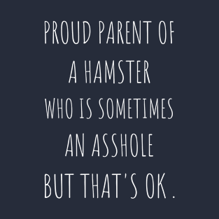 Hamster Parent Gift T-Shirt