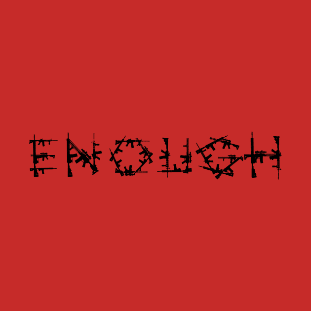 ENOUGH - End Gun Violence by Modern Evolution