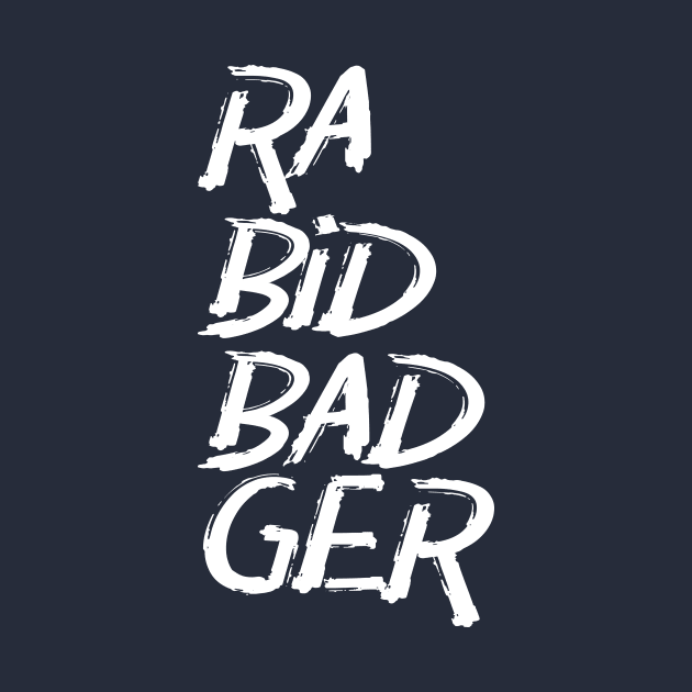 Rabid Badger Typographic by Freq501