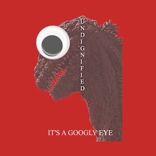 Googly Eye-zilla T-Shirt