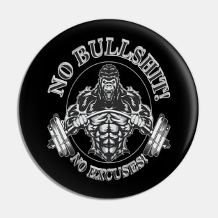 Workout Gym Fitness No  Bullshit No Excuses Weightlifting Tshirt and Gifts Pin