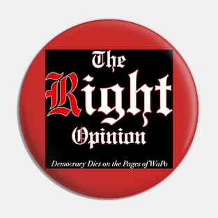 The Right Opinion Pin