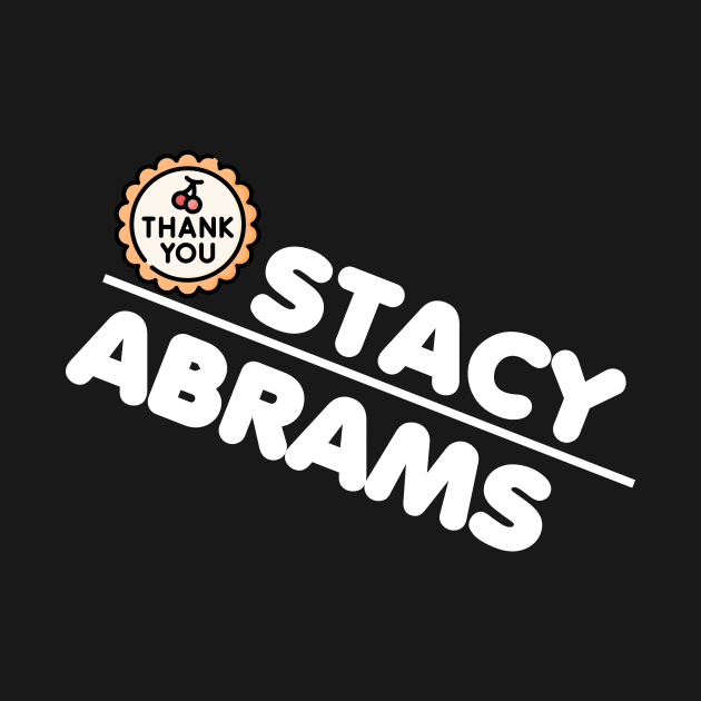 Thank You Stacy Abrams by EslamMohmmad