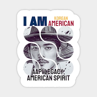 I am Korean American (Man) - AAPI Legacy, American Spirit Magnet