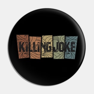 Killing Joke Retro Pattern Pin
