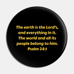 Bible Verse Psalm 24:1 Pin