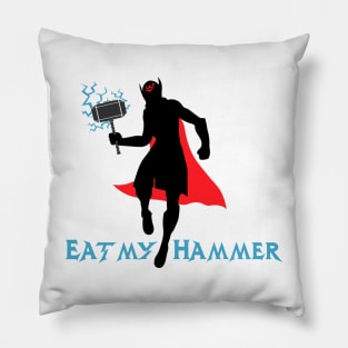 Eat My Hammer Jane Foster Mighty Thor Pillow