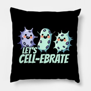Lets Cell-ebrate Cell Celebrate Biology Humor Party Pillow