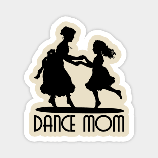 DANCE MOM Magnet